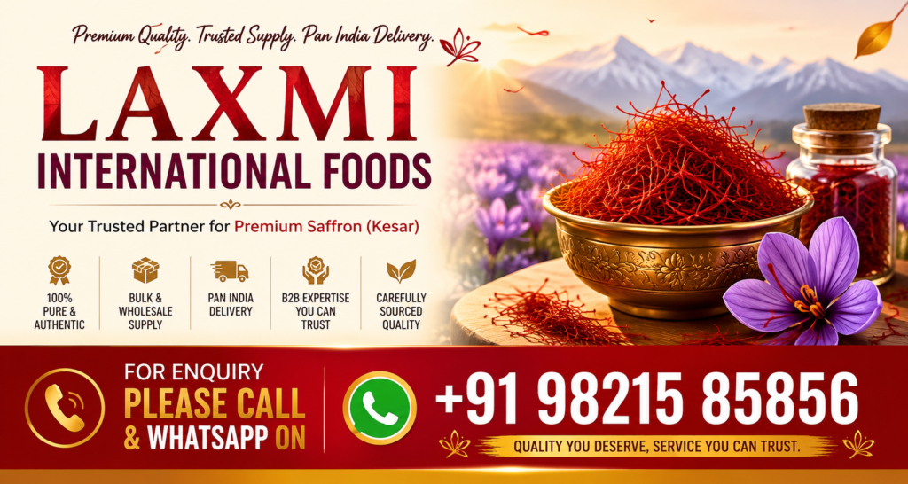 Premium Kashmiri Saffron wholesale supplier banner featuring rich saffron strands and spices, promoting Laxmi International Foods, Chembur Mumbai. Bulk saffron, kesar, spice trading and B2B supply across India. For enquiries call or WhatsApp +91 98215 85856.